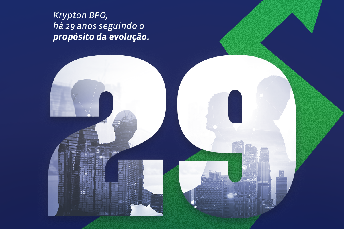 Krypton BPO: Há 29 anos seguindo o propósito da evolução